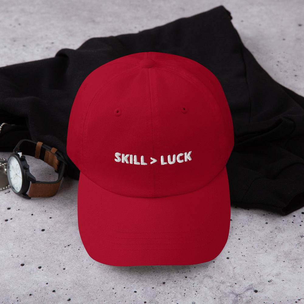 Skill Greater Than Luck Dad Hat